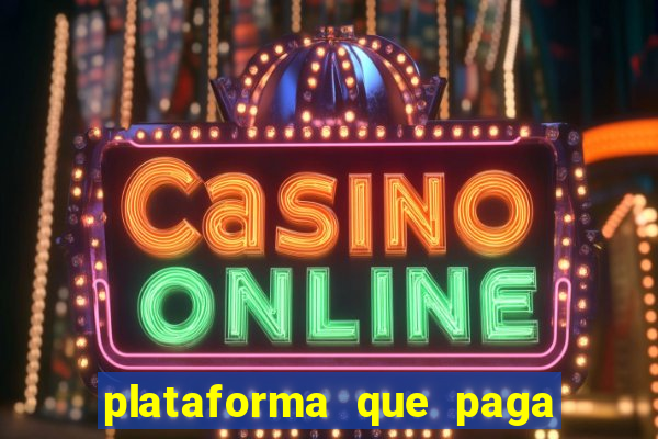 plataforma que paga fortune tiger